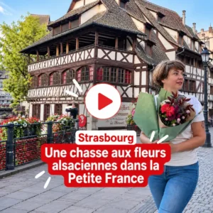 Vignette vidéo de la chasse aux bouquets organisée dans la Petite France à Strasbourg
